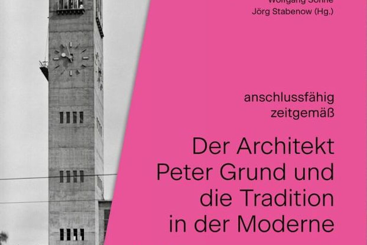 Der Architekt Peter Grund und die Tradition in der Moderne. Band 1: Essays. (Verlag Kettler)